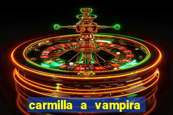 carmilla a vampira de karnstein pdf